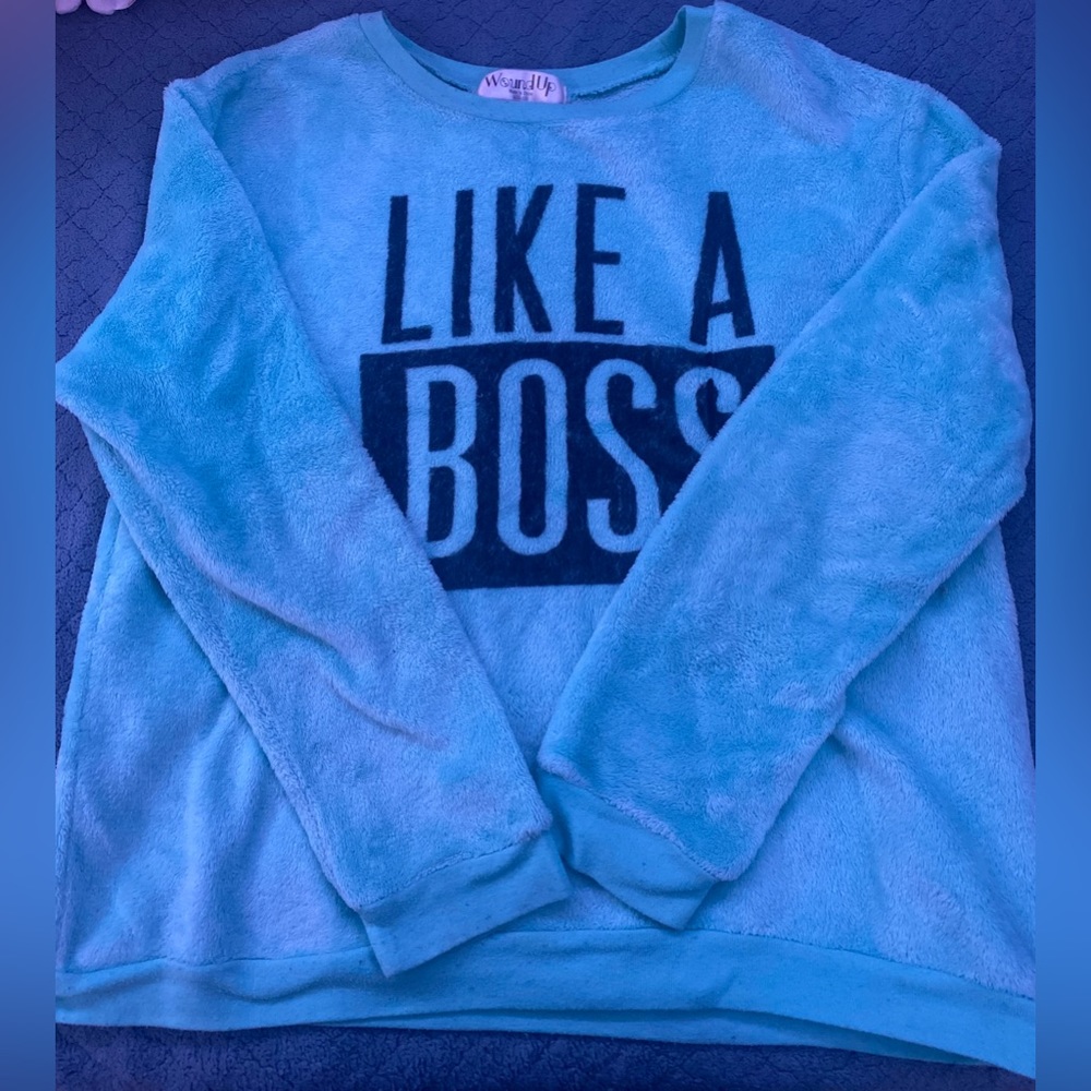 Bright teal “LIKE A BOSS” sweat shirt